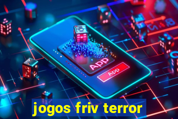 jogos friv terror